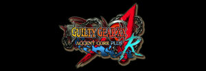 Guilty Gear Accent Core Plus R